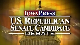 Iowa Press Debate: U.S. Senate Republican Primary