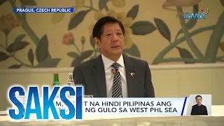 PBBM, iginiit na hindi Pilipinas ang nagsimula ng gulo sa West PHL Sea | Saksi