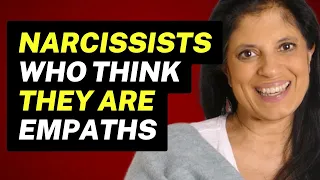 DEALING WITH narcissists who think they are empathic