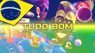 Magic Mizrahi & Kishal - Tudo Bom (Bootleg Remix)