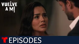 Vuelve a Mí | Episode 31 | Telemundo English