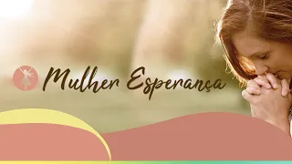 MULHER ESPERANÇA - 14H30 | Igreja Presbiteriana de Pinheiros | IPPTV