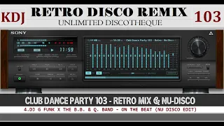 Retro Funky Nu-DIsco & House Mix (Club Dance Party KDJ Vol 103 KDJ 2023)