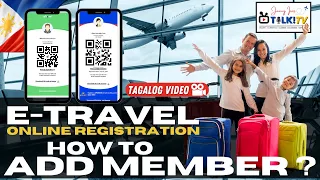 E Travel ADD Member | Guide for Family Traveling to and from the Philippines | Registration