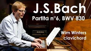 J.S.Bach :: Partita VI BWV 830 :: Wim Winters, clavichord