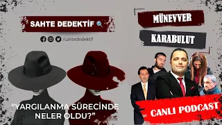 MÜNEVVER KARABULUT CİNAYETİ - Yargılanma Sürecinde Neler Oldu?