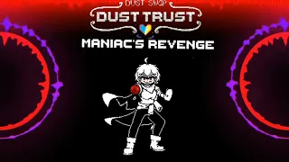 【DustTrust X Girly】[Phase 2] - MANIAC'S REVENGE