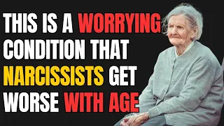 This is a worrying condition that narcissists get worse with age |NPD| Narcissist Exposed