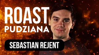 Sebastian Rejent - Roast Pudziana (skrót) | 2022