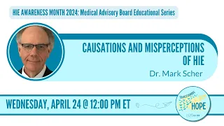 Causations & Misperceptions of HIE: Q&A with Dr. Mark Scher
