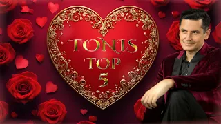 Tonis ✦ Top 5 ✦ Gražiausios dainos