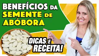 Benefícios da Semente de Abóbora - Para Que Serve? Emagrece? [RECEITA e DICAS]