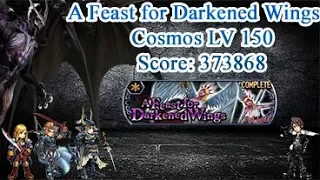 [DFFOO/GL] A Feast for Darkened Wings - Cosmos LV150 (Score: 373868/73 Turns/1 Break)