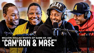 MA$E & CAM’RON: MILLION DOLLAZ WORTH OF GAME EPISODE 246