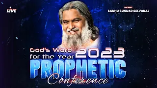 God’s Word for 2023 | Sadhu Sundar Selvaraj | Prophetic Conference | New Year 2023