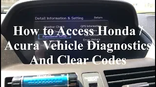 How to Access Honda, Acura Vehicle Diagnostics Thru Navigation and Clear Codes