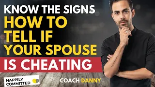 3 Signs Your Spouse is Cheating on You