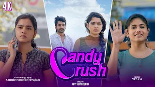 Candy Crush | 4K | ft.Guru Lakshman , Deepa balu ,  | Allo Media | Naakout
