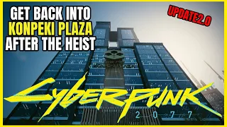 Get Back into KONPEKI Plaza to Grab Iguana Egg, Satori and Nehan - CYBERPUNK 2077 2.0