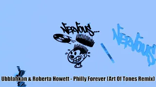 Ubblahkan & Roberta Howett - Philly Forever (Art Of Tones Remix)