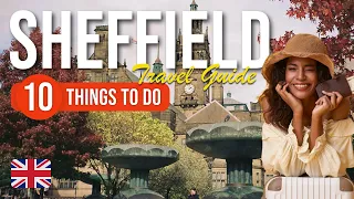 TOP 10 Things to do in Sheffield, England 2023!