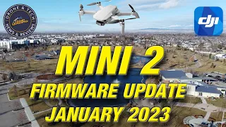 DJI Mini 2 Firmware and Fly App Updates January 2023