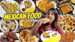 I only ate MEXICAN FOOD for 24 Hours | Tacos, Nachos, Burritos, Mexican Rice & more | Food Challenge