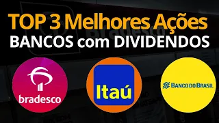 BRADESCO ou BANCO DO BRASIL ou ITAÚ Qual o Melhor BANCO na BOLSA DE VALORES AÇÕES PARA DIVIDENDOS