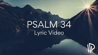 Psalm 34 (Taste and See That He Is Good) by The Psalms Project (Lyric Video)