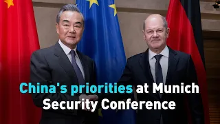 China's priorities at Munich Security Conference