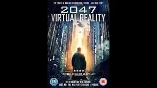 2047 Virtual Revolution (2016)