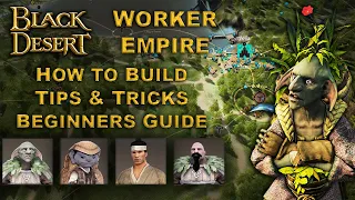 BDO | Beginners Guide - BEST PASSIVE INCOME - Worker Empire Building Quick Guide |