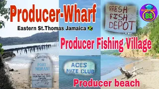 Port Morant - Producer Wharf - Producer Fishing Village - Producer beach / St.Thomas Jamaica. 🇯🇲