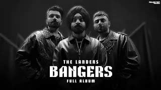 Bangers (Full Album)- The Landers | The landers new album | Latest punjabi songs 2024 | Full album
