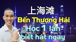 Học tiếng Trung qua bài hát Bến Thượng Hải