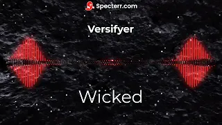 Versifyer - Wicked