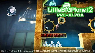 LittleBigPlanet 2 Pre-Alpha - In and Out