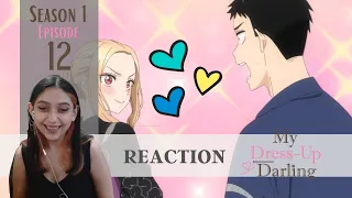 My Dress-up darling REACTION by Just a Random Fangirl 😉 | Episode 12 | Till next season