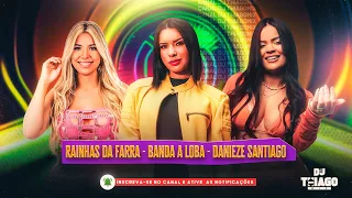 SELEÇÃO - BANDA A LOBA - DANIEZE SANTIAGO - RAINHAS DA FARRA (FORRÓ ROMÂNTICO 2023 VOL.03)