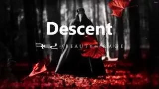 Descent | Red | Of Beauty And Rage | New Song 2015