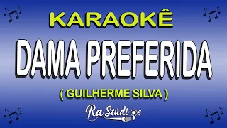Karaokê Dama Preferida - Guilherme Silva (Com Letra)