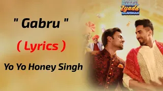 Pyaar Tenu Karda Gabru : (LYRICS ) - Shubh Mangal  Zyada Savdhan - Yo Yo Honey Singh - Tanishk B