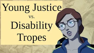 Young Justice vs. Disability Tropes