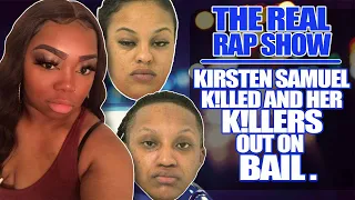 The Real Rap Show | Her K!ller Was A Correction Officer | Kirsten Samuel
