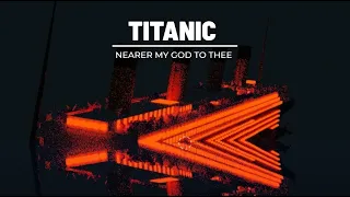 Titanic Nearer My God To Thee