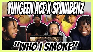 Yungeen Ace X Spinabenz "Who I Smoke" (UK REACTION)🇬🇧