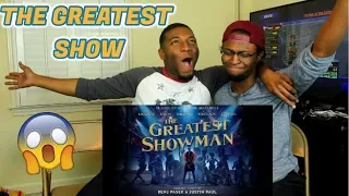 The Greatest Show (from The Greatest Showman Soundtrack)(REACTION)