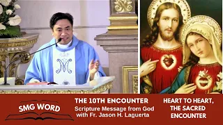 10th Encounter : HEART TO HEART, The Sacred Encounter SMG WORD with Fr Jason Laguerta /June 17, 2023