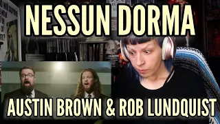 REACTION | AUSTIN BROWN + ROB LUNDQUIST "NESSUN DORMA"