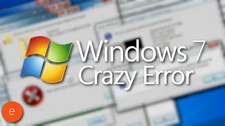 Windows 7 Crazy Error Full